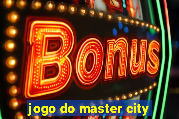 jogo do master city